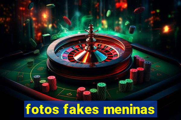 fotos fakes meninas